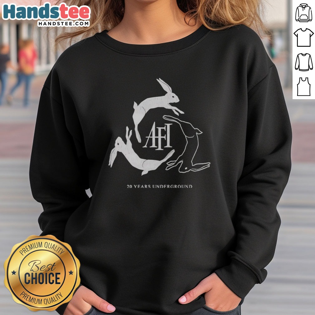 Nice AFI 20 Years Underground Shirt on Sweatshirt Nice AFI 20 Years Underground Shirt shown as a sweatshirt preview