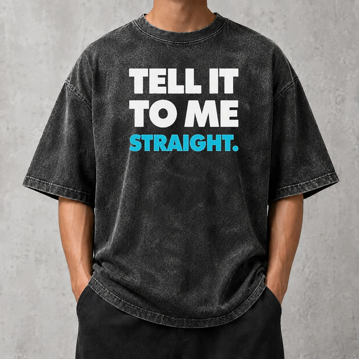 Nice Tell It To Me Straight Washed T-Shirt