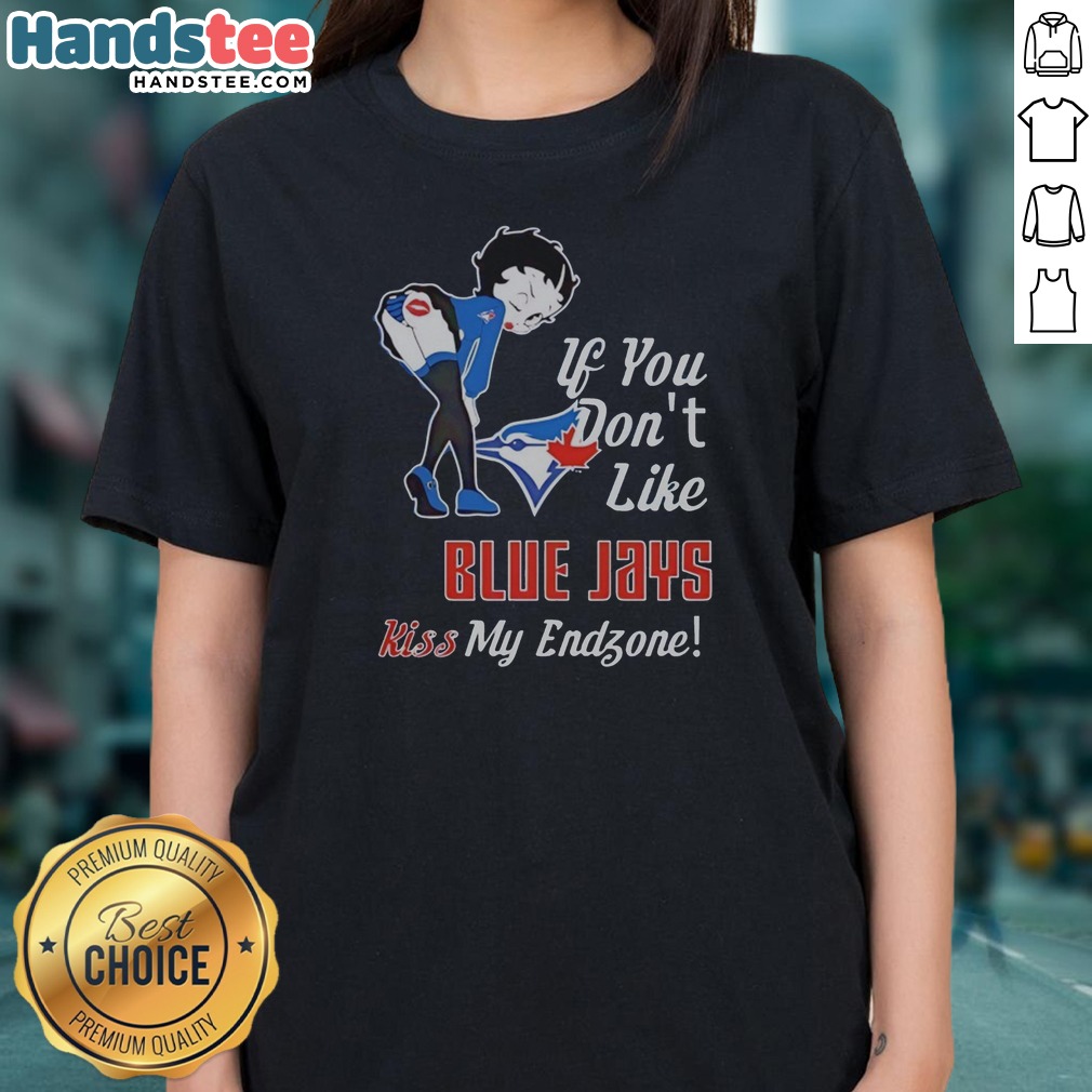 Official BB Bending Over Toronto Blue Jays If You Don'T Likejays Kiss My Endzone Shirt on Ladies Shirt Official BB Bending Over Toronto Blue Jays If You Don'T Likejays Kiss My Endzone Shirt shown as a ladies shirt preview