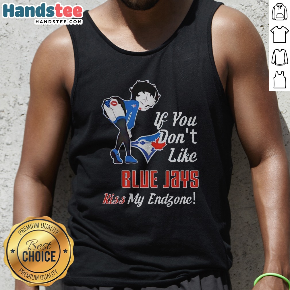 Official BB Bending Over Toronto Blue Jays If You Don'T Likejays Kiss My Endzone Shirt on Tank Top Official BB Bending Over Toronto Blue Jays If You Don'T Likejays Kiss My Endzone Shirt shown as a tank top preview