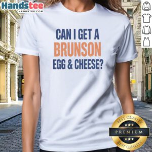 Official Can I Get A Brunson Egg Cheese Ladies Shirt featuring a playful food-themed graphic.