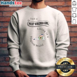 Official Just A West Virginia Girl Living In A Virginia World Sweatshirt in charcoal gray, cozy long-sleeve pullover