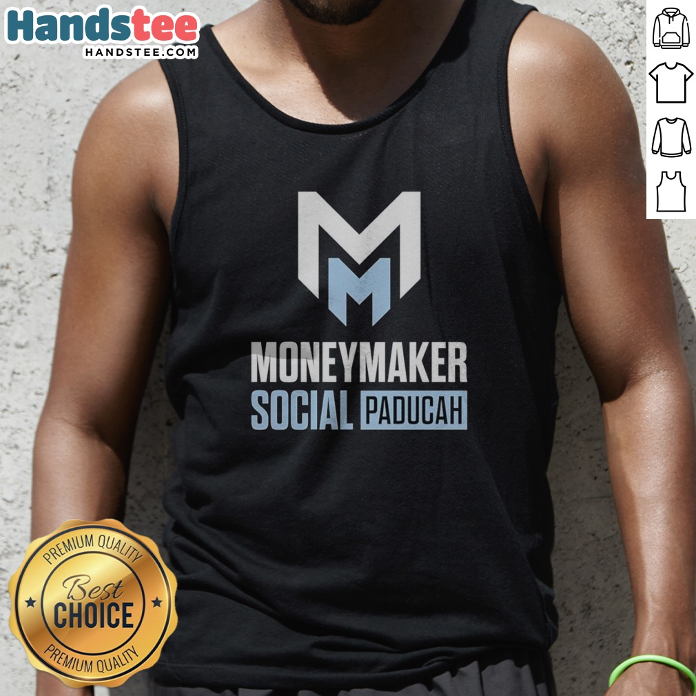 Official Moneymaker Social Paducah Logo Shirt on Tank Top Official Moneymaker Social Paducah Logo Shirt shown as a tank top preview