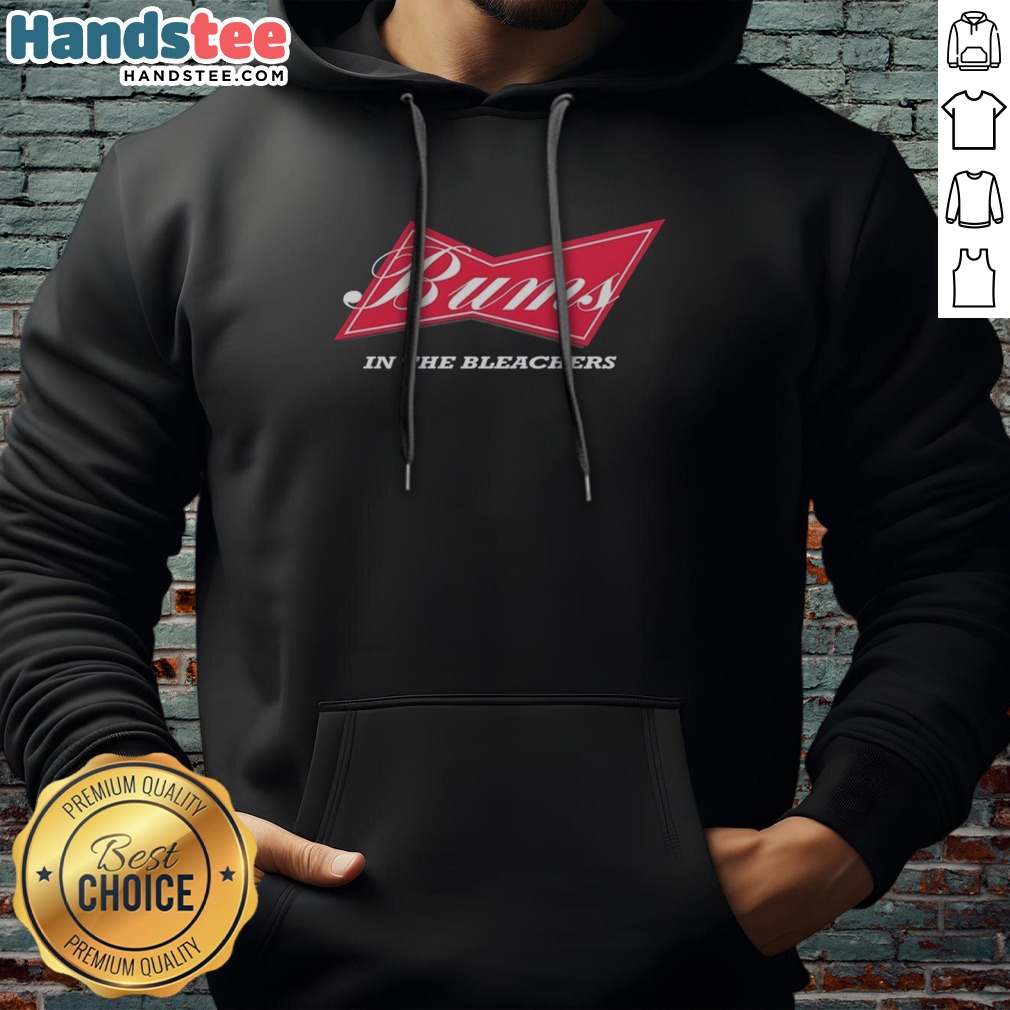 Original Budweiser Baseball Football Hockey Basketball Bums In The Bleachers Shirt on Hoodie Original Budweiser Baseball Football Hockey Basketball Bums In The Bleachers Shirt shown as a hoodie preview