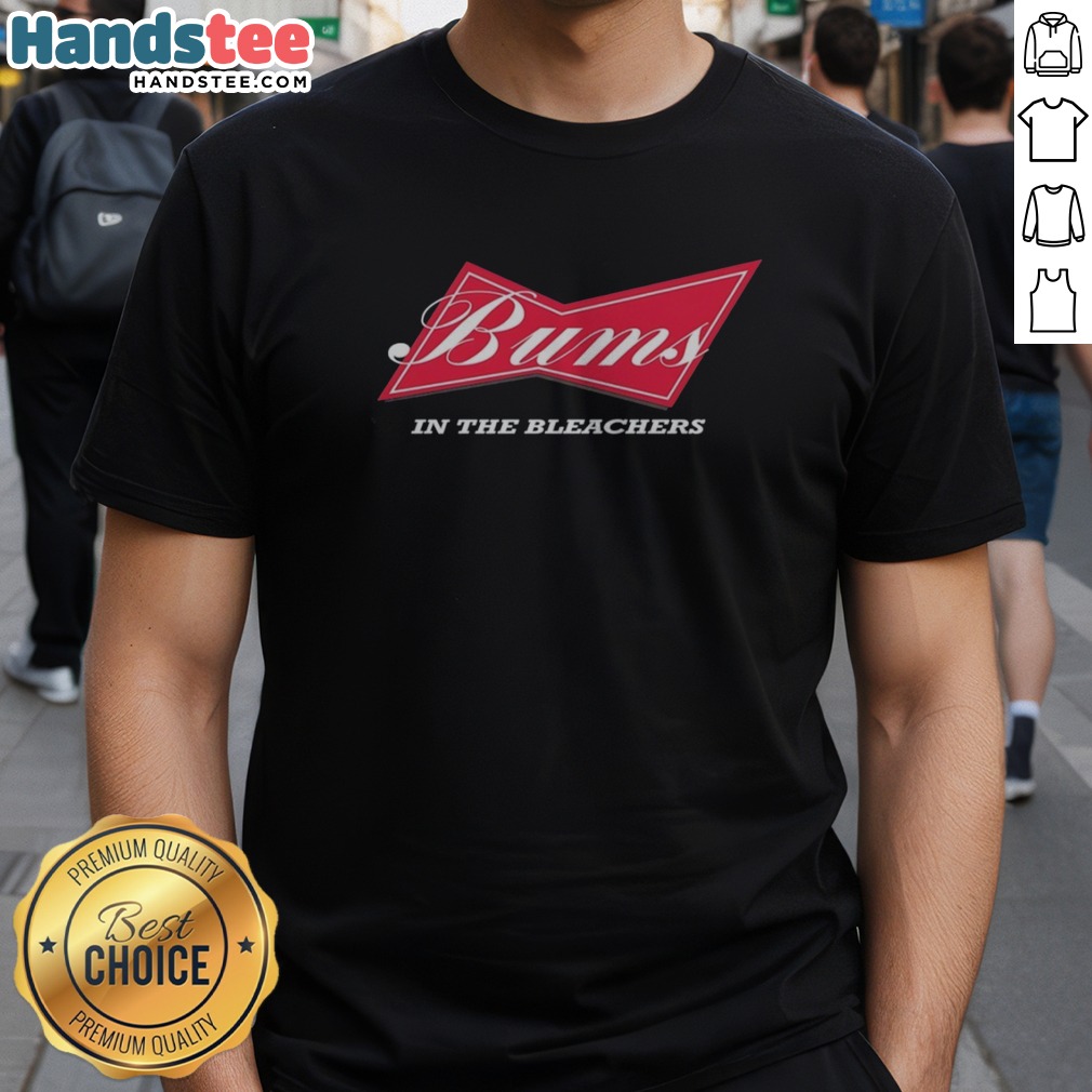 Original Budweiser Baseball Football Hockey Basketball Bums In The Bleachers Shirt on Classic Shirt Original Budweiser Baseball Football Hockey Basketball Bums In The Bleachers Shirt shown as a classic shirt preview