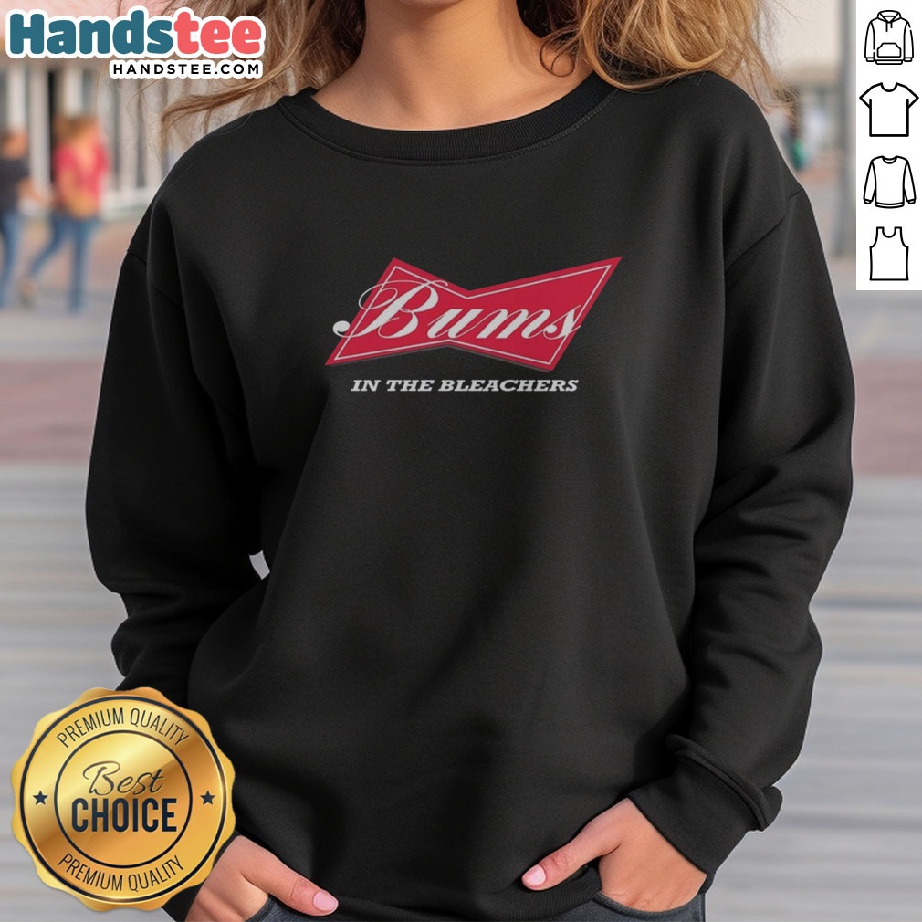 Original Budweiser Baseball Football Hockey Basketball Bums In The Bleachers Shirt on Sweatshirt Original Budweiser Baseball Football Hockey Basketball Bums In The Bleachers Shirt shown as a sweatshirt preview