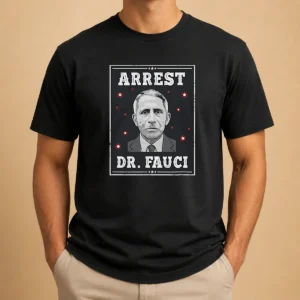 Original Dr Fauci Arrest Medical Freedom Anti Lockdown Political Portrait t shirt in black, short sleeve cotton tee