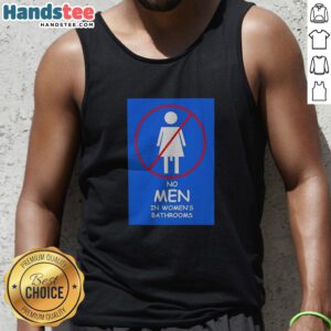 Original Female Only Facilities Sex Based Rights No Men In Womens Bathrooms Tank Top showcasing a strong message.