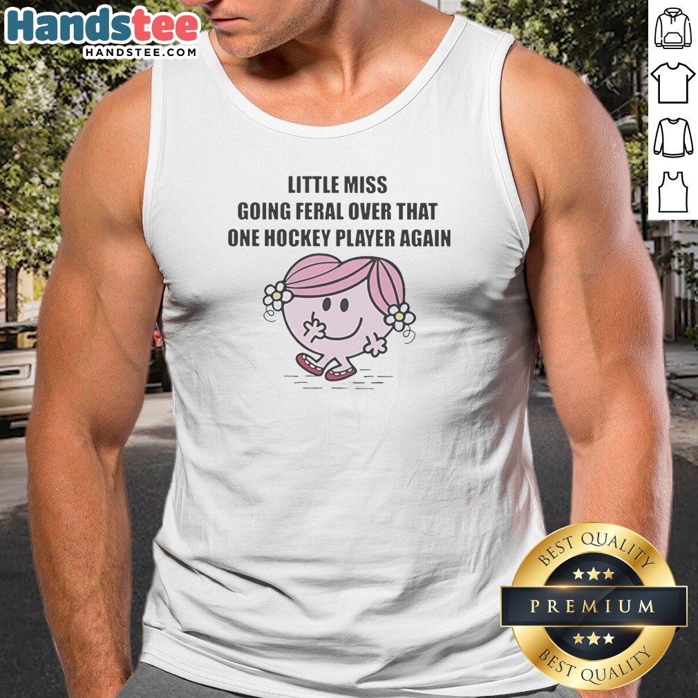 Original Little Miss Going Feral Over That One Hockey Player Again Cartoon Humor Shirt on Tank Top Original Little Miss Going Feral Over That One Hockey Player Again Cartoon Humor Shirt shown as a tank top preview
