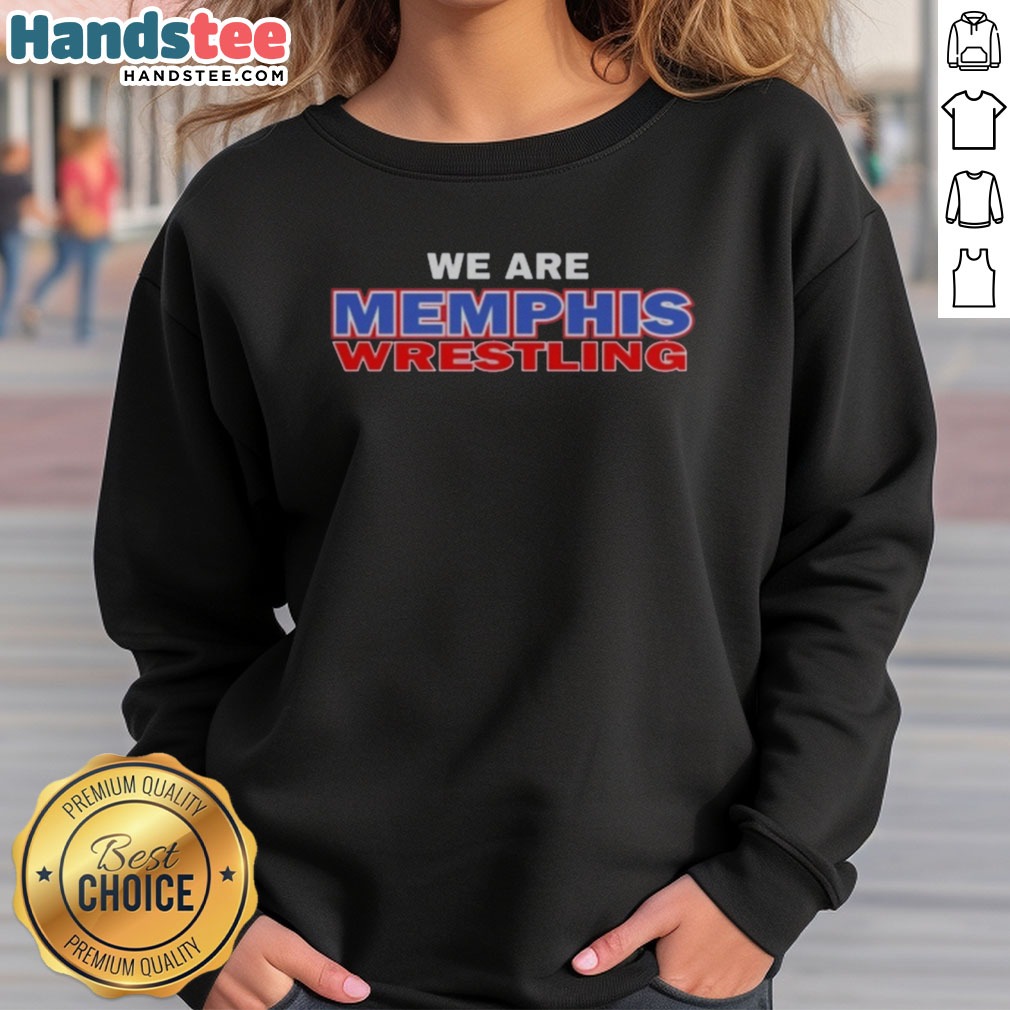Original Memphis Wrestling We Are Memphis Wrestling Official Logo Graphic Shirt shown as a sweatshirt preview