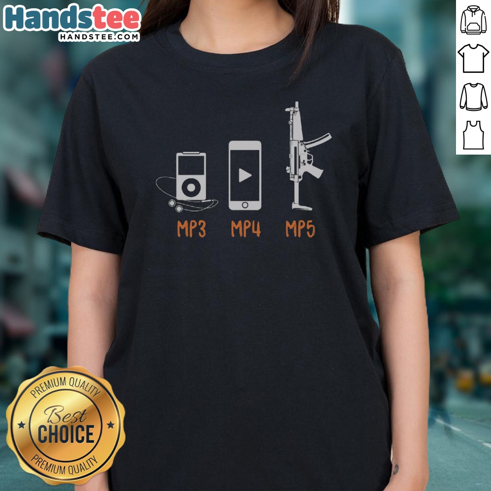 Original MP3 MP4 MP5 Shirt on Ladies Shirt Original MP3 MP4 MP5 Shirt shown as a ladies shirt preview