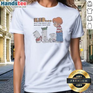 Original Schoolhouse Rock Bill I Am Just A Bill KID Ain'T No Song Can Explain This Now Ladies Shirt