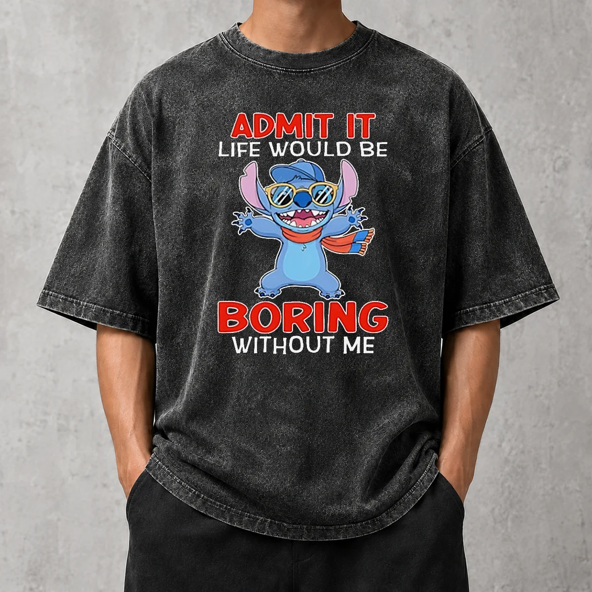 Original Stitch Cute Cartoon Graphic Admit It Life Would Be Boring Without Me washed t shirt front view on white background