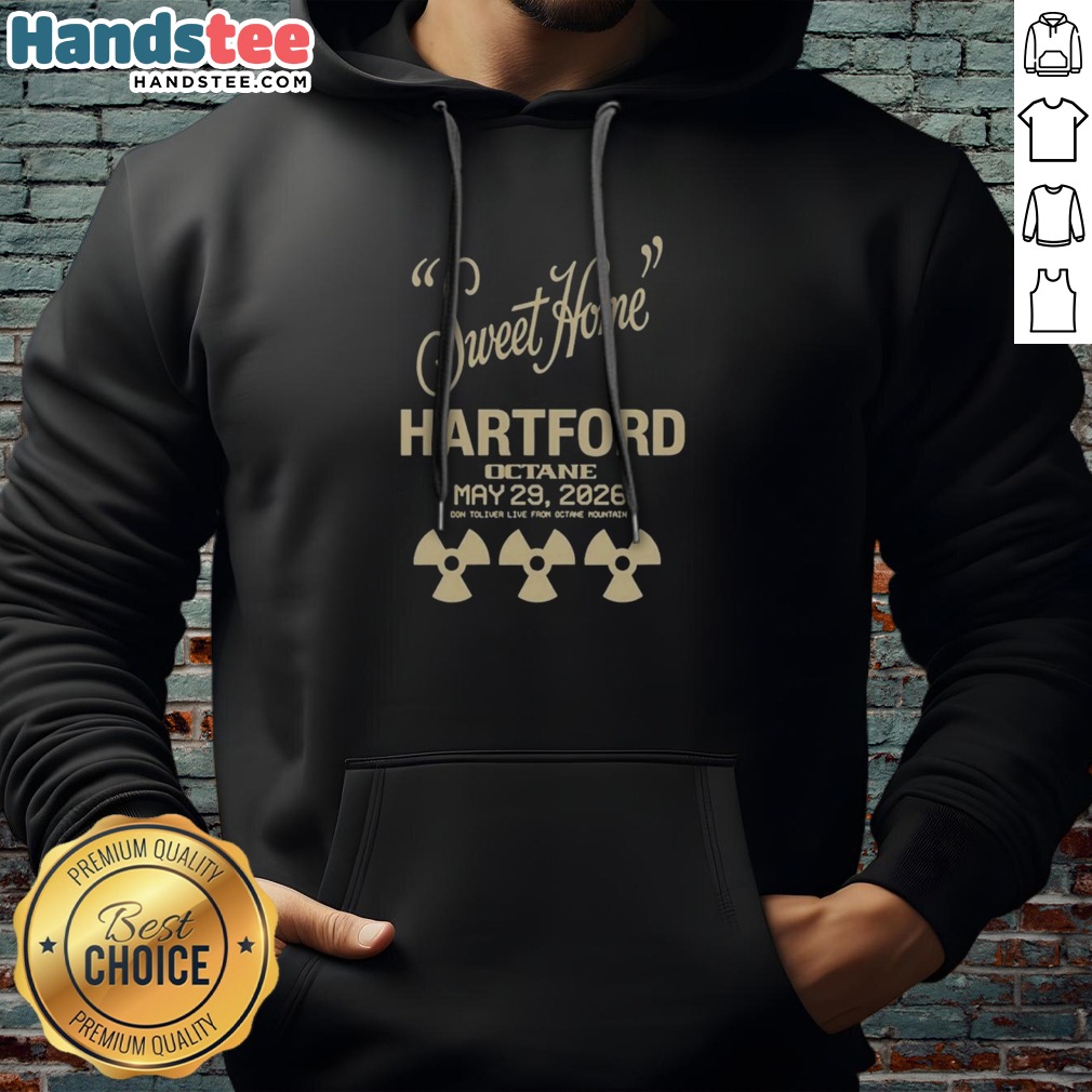 Original Sweet Home Hartford 2026 Shirt on Hoodie Original Sweet Home Hartford 2026 Shirt shown as a hoodie preview