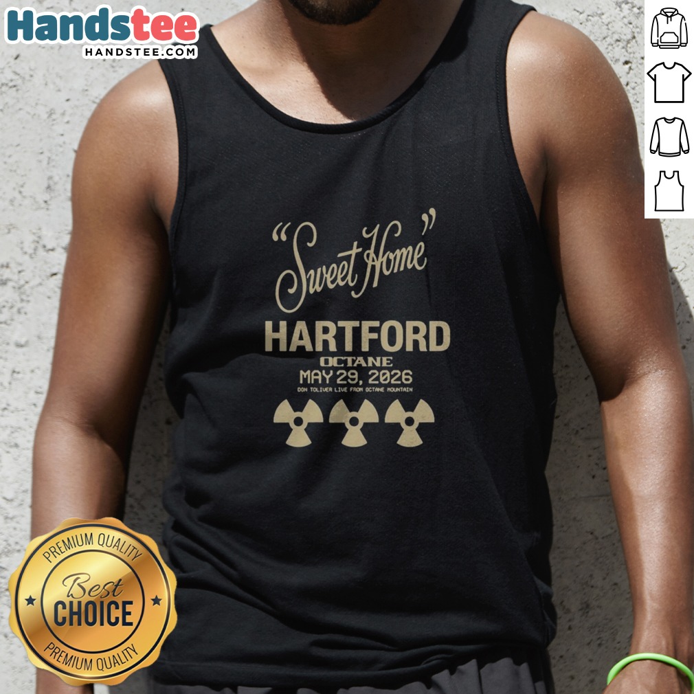 Original Sweet Home Hartford 2026 Shirt on Tank Top Original Sweet Home Hartford 2026 Shirt shown as a tank top preview