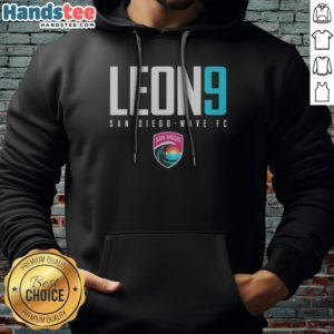 Premium San Diego Wave FC Leon 9 San Diego Wave FC NWSL Player Name Jersey Hoodie design featuring team colors.