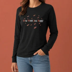 Pretty Fish WHO Would Jesus Bomb Long Sleeve Shirt