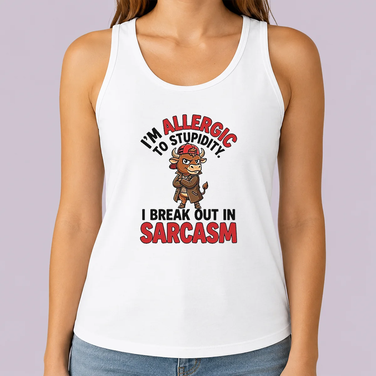 Pretty Im Allergic To Stupidity I Break Out In Sarcasm tank top in white, sleeveless casual wear
