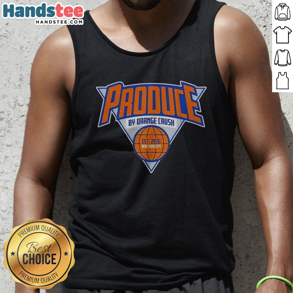 Pretty Produce By Orange Crush New York Knicks Shirt on Tank Top Pretty Produce By Orange Crush New York Knicks Shirt shown as a tank top preview