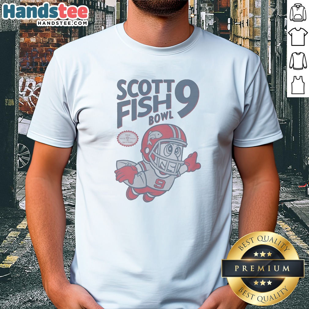 Pretty Scott Fish Bowl 9 Mascot Shirt Pretty Scott Fish Bowl 9 Mascot Shirt