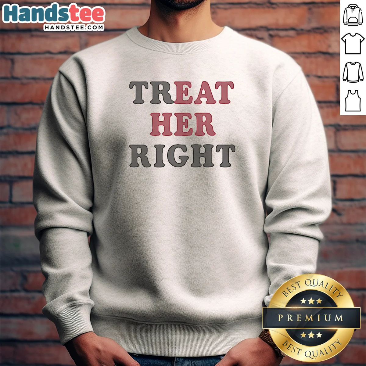 Pretty Treat Her Right Eat Her Sweatshirt