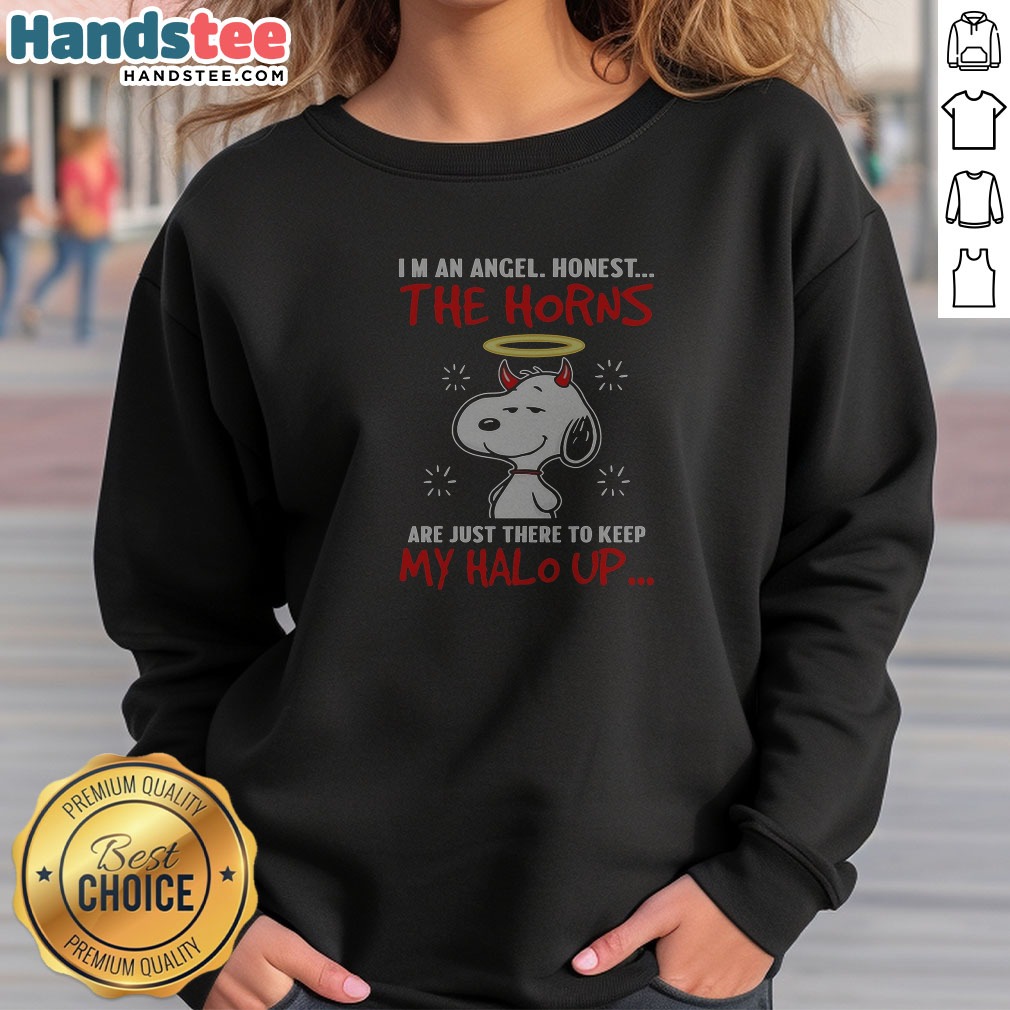 Snoopy I'M An Angel Honest The Horns Are Just There To Keep My Halo Up Sweatshirt