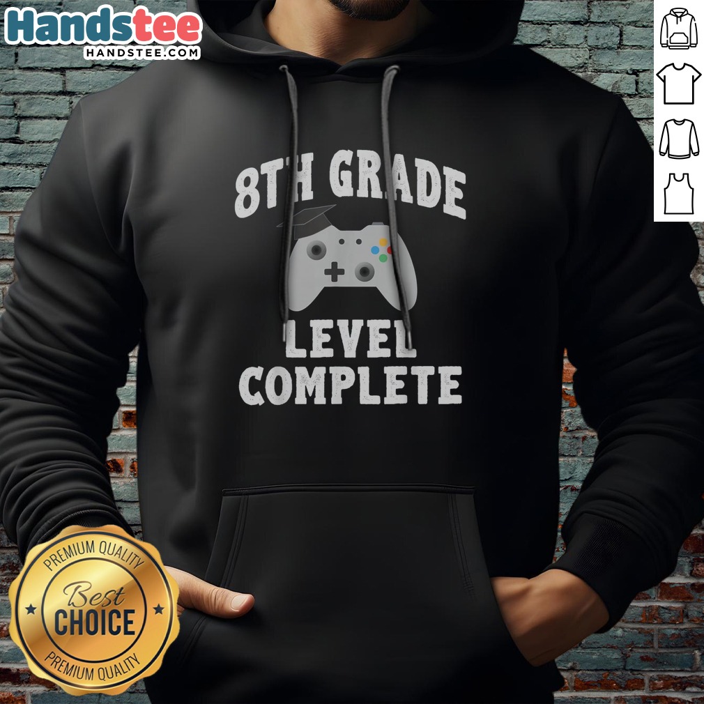 Top 8th Grade Level Complete Shirt on Hoodie Top 8th Grade Level Complete Shirt shown as a hoodie preview