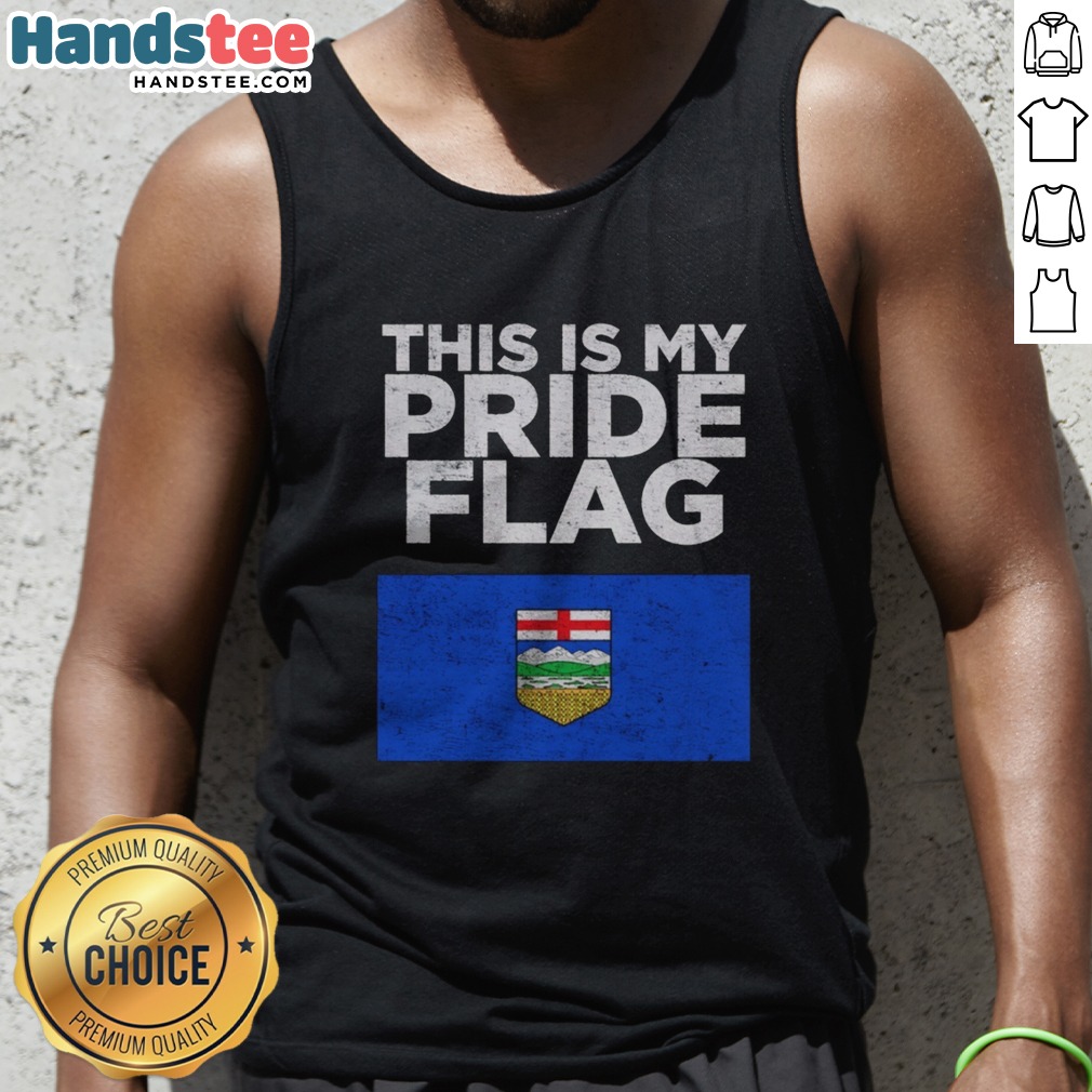 Top Alberta Is My Pride Flag Nationalroast Shirt on Tank Top Top Alberta Is My Pride Flag Nationalroast Shirt shown as a tank top preview
