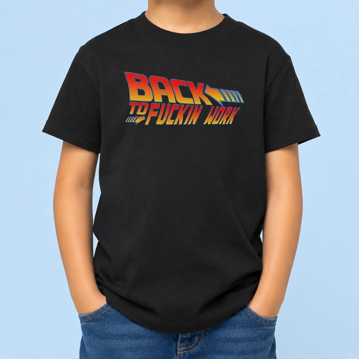 Top Back To Fuckin Work Kids T-Shirt