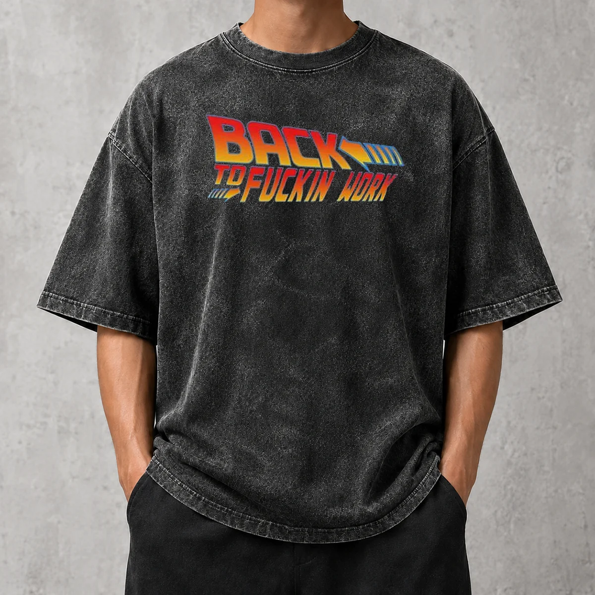 Top Back To Fuckin Work Washed T-Shirt