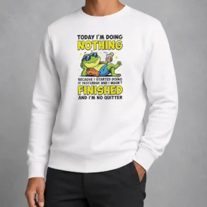 Top Frog Today I'M Doing Nothing Because I Started Doing It Yesterday And I Wasn'T Finis Sweater
