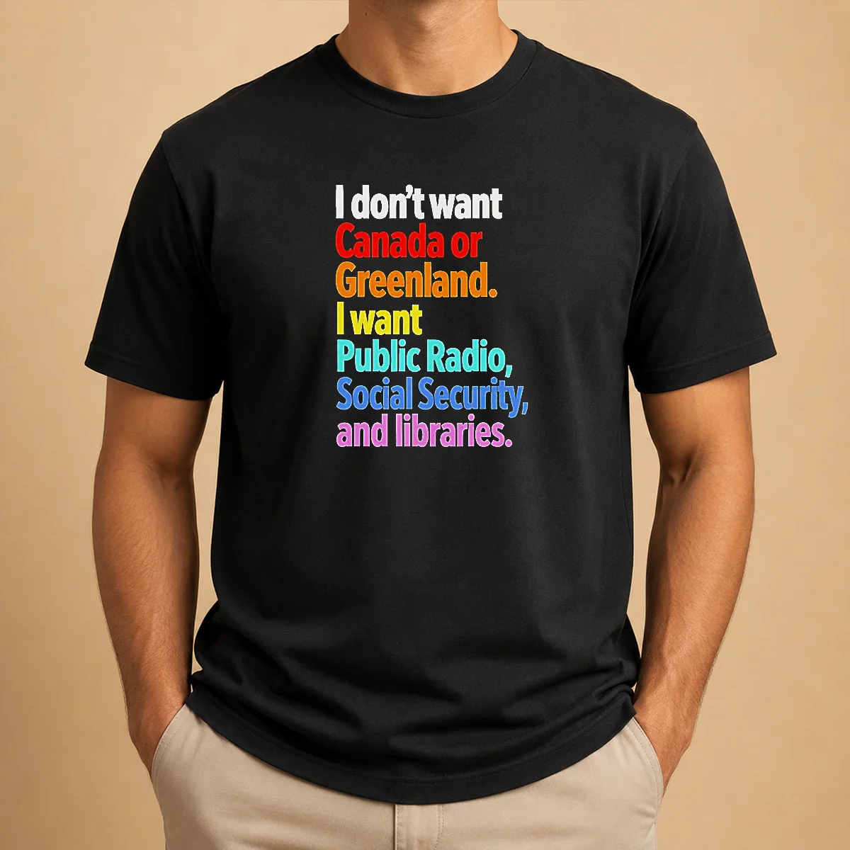 Awesome Funny I Don'T Want Canada Shirt Awesome Funny I Don'T Want Canada Shirt