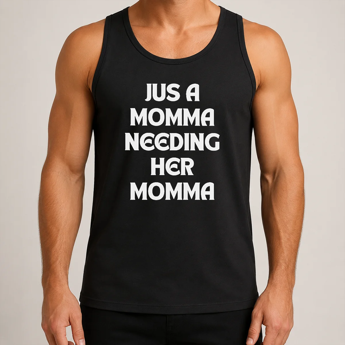 Awesome Funny T Jus A Momma Needing Her Momma Tank Top