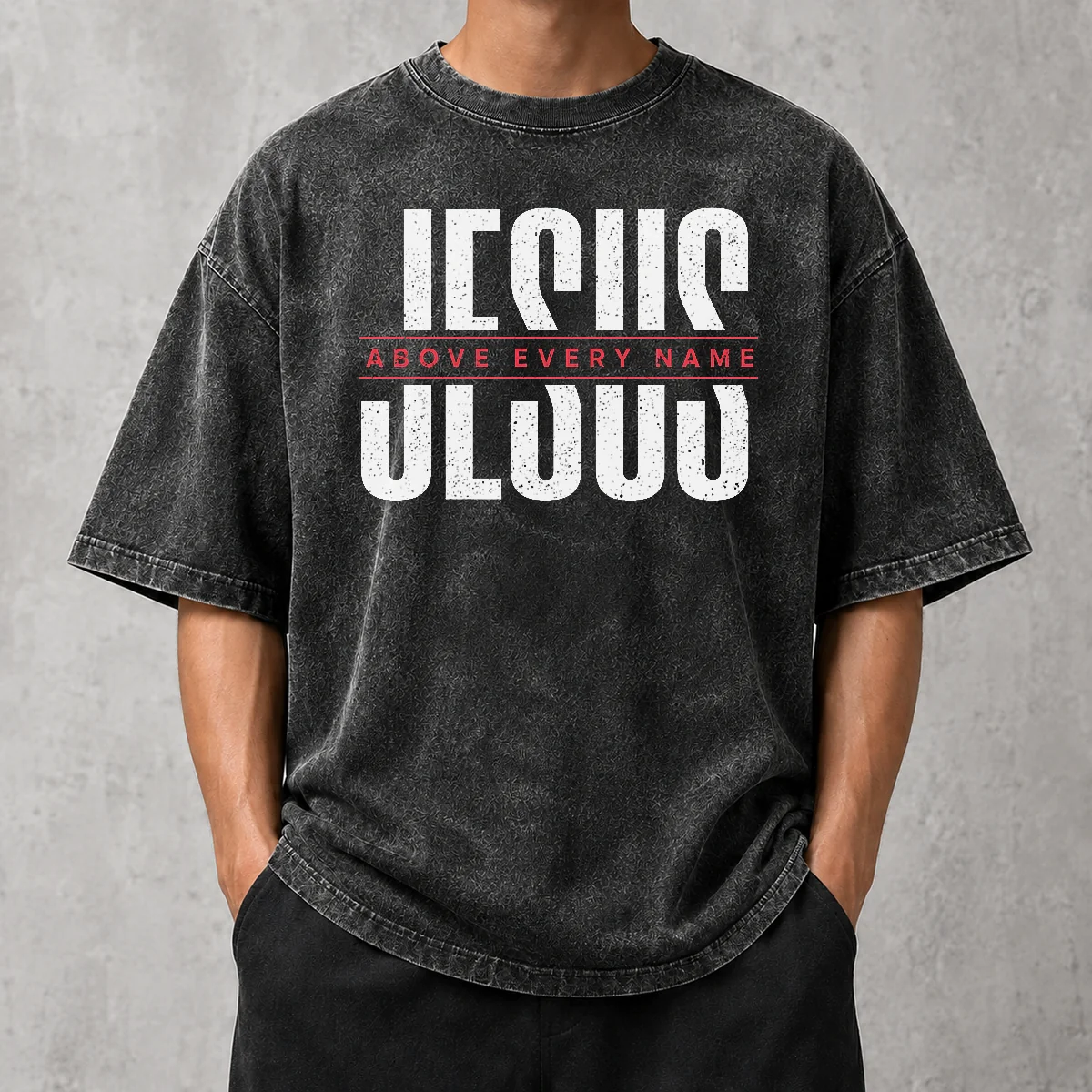 Awesome Jesus Above Every Name Inspirational Faith Lovers Washed T-Shirt