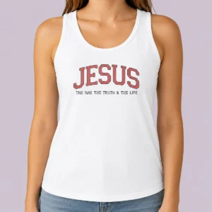 Funny Hot Jesus The Way The Truth And The Life Tank Top