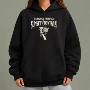 Funny I Survived Patricias Sunset Cocktails Hoodie