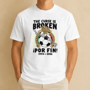 Funny Mexico National Football Team 1994 2026 The Curse Is Broken Por Fin