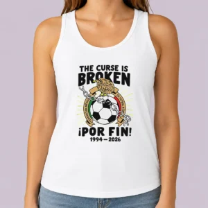 Funny Mexico National Football Team 1994 2026 The Curse Is Broken Por Fin Tank Top