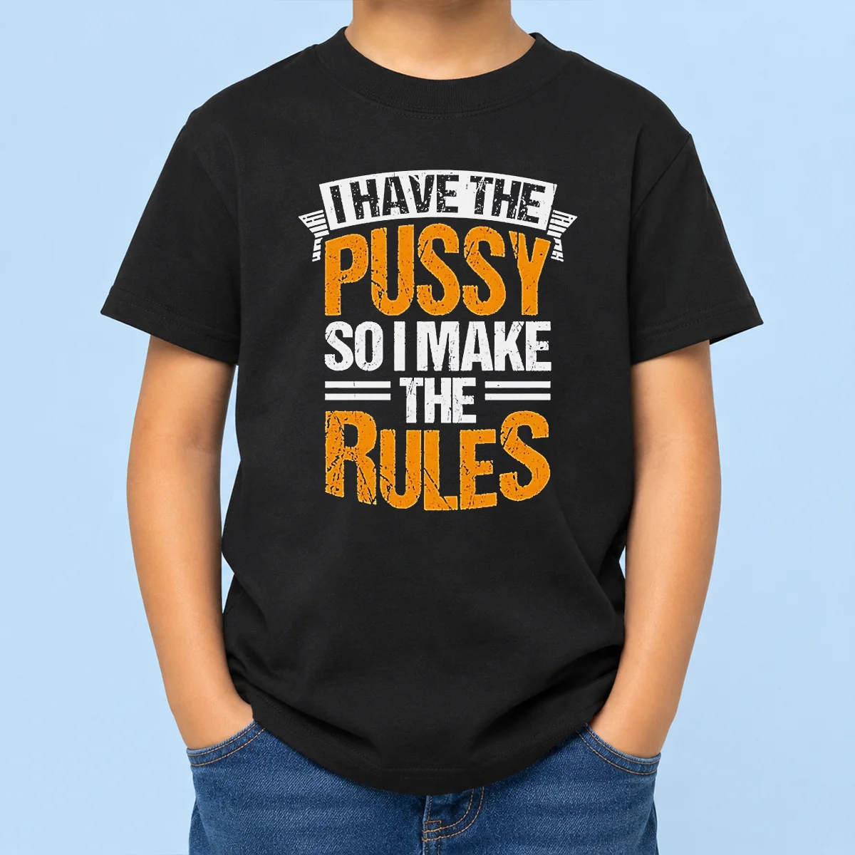 Funny Official I Have The Pussy Soii Make The Rules Kids T-Shirt