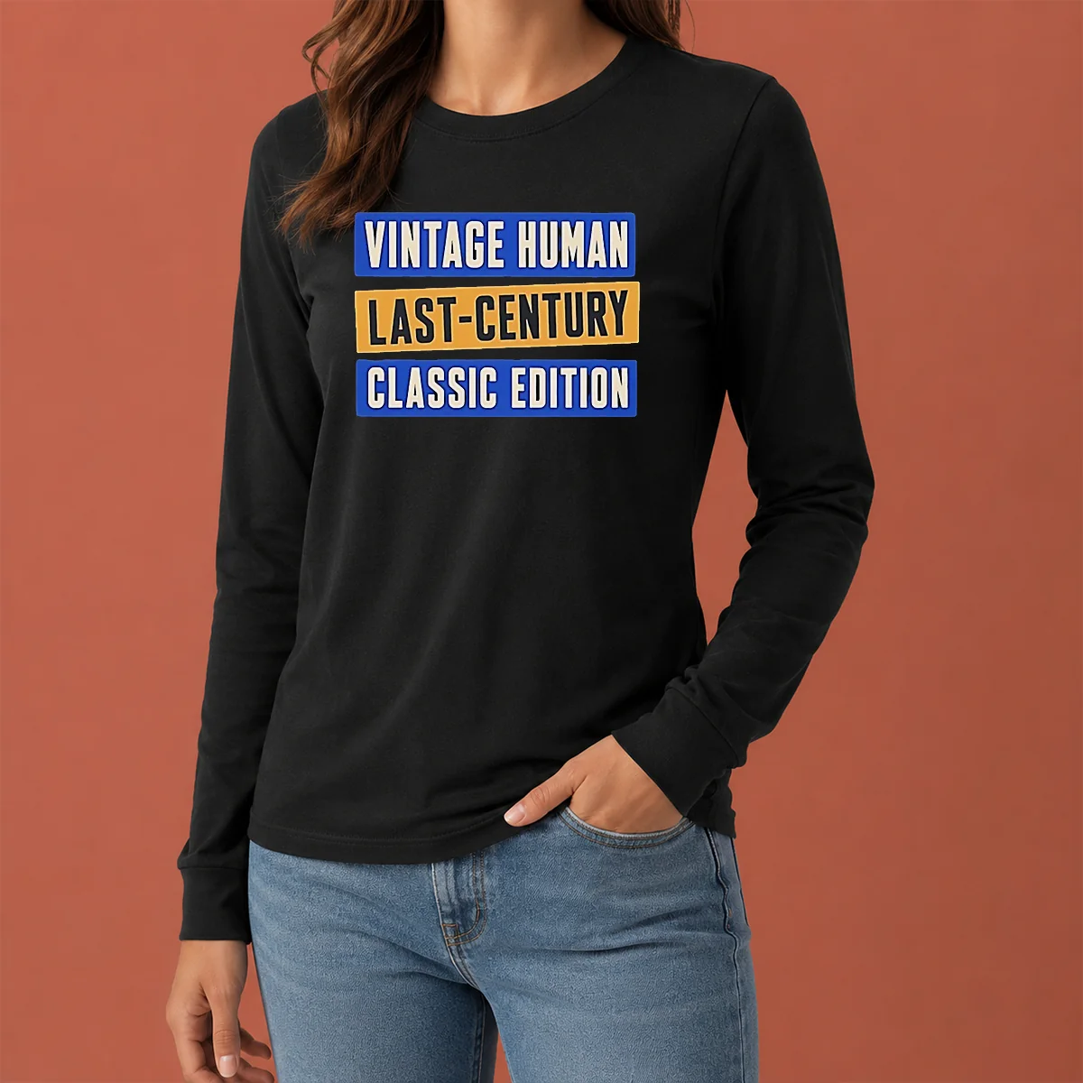 Funny Vintage Human Last Century Classic Edition Long Sleeve Shirt