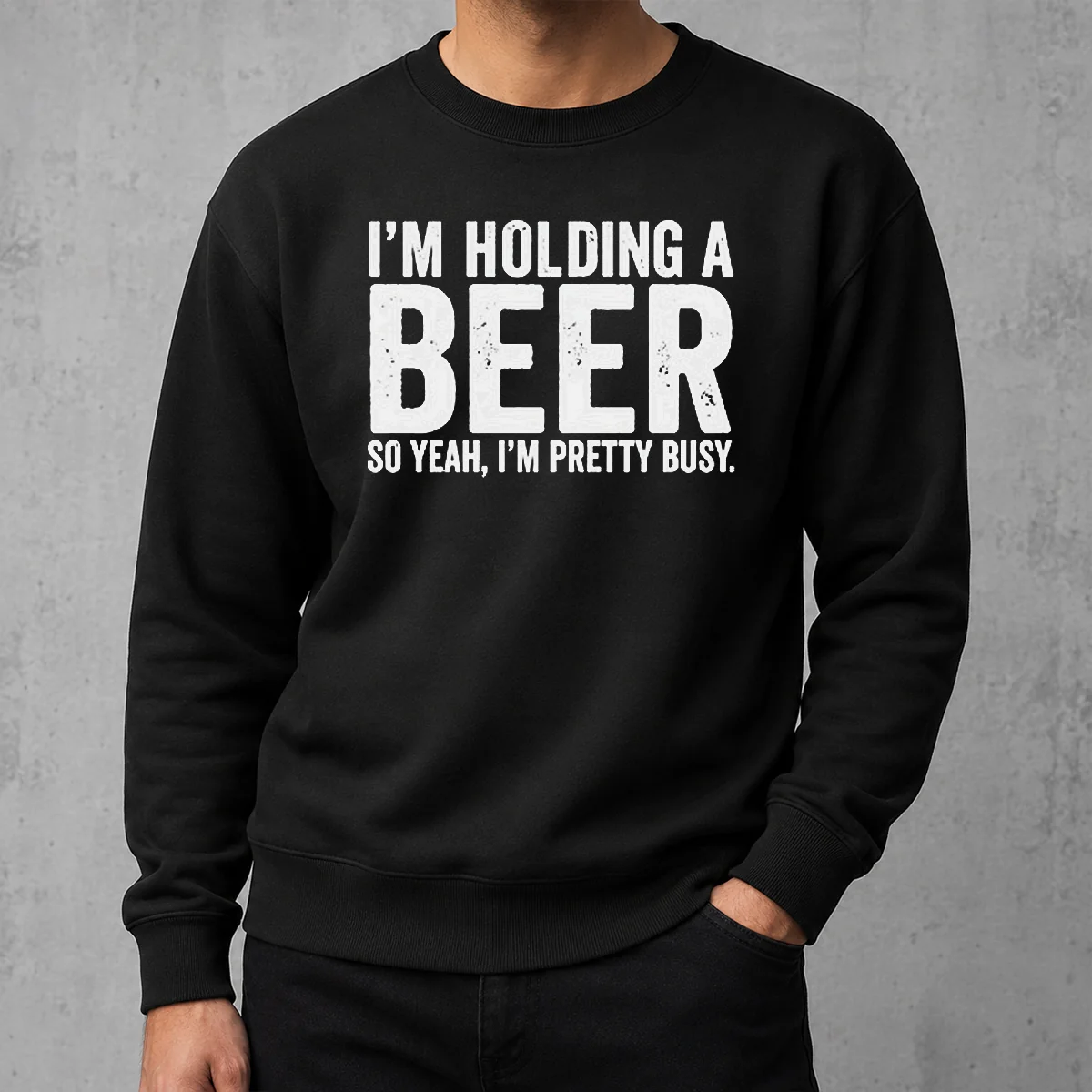 Good I'M Holding A Beer So Year I'M Pretty Busy Sweater