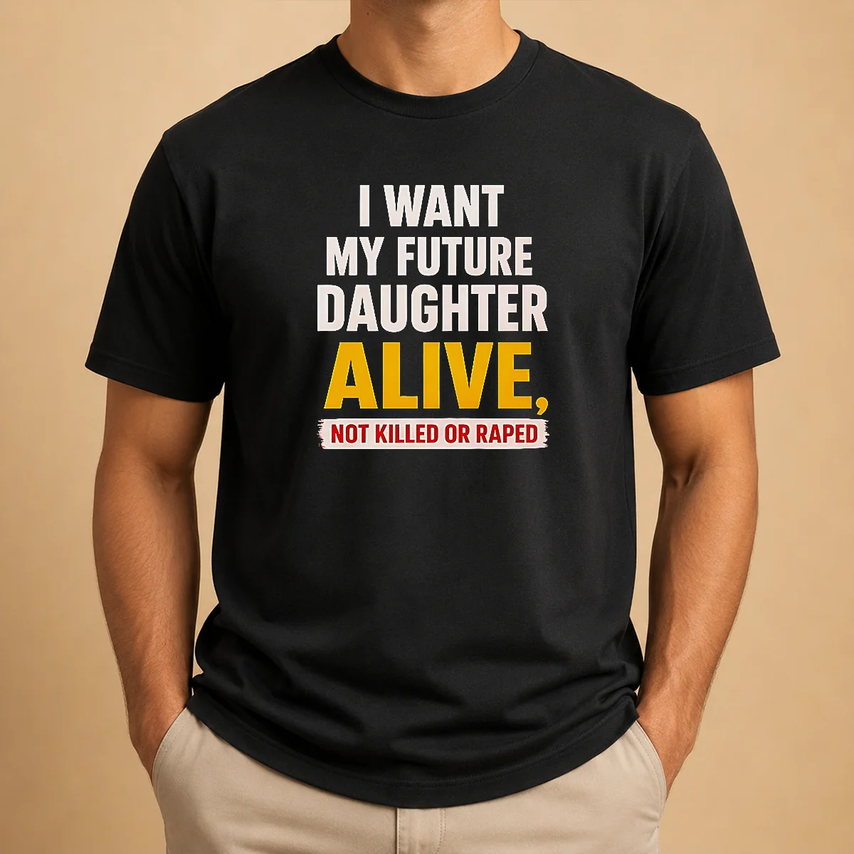 Good I Want My Future Daughter Shirt Good I Want My Future Daughter Shirt