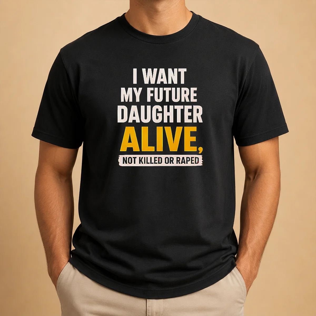 Good I Want My Future Daughter Shirt Good I Want My Future Daughter Shirt