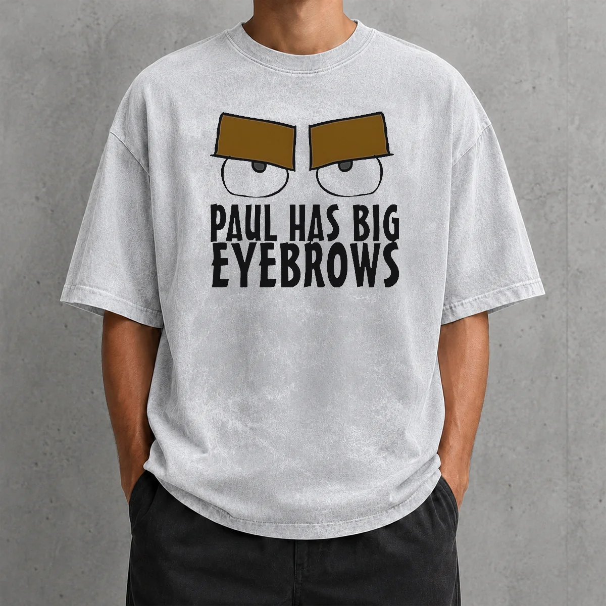 Happy Paul Has Big Eyebrows Washed T-Shirt