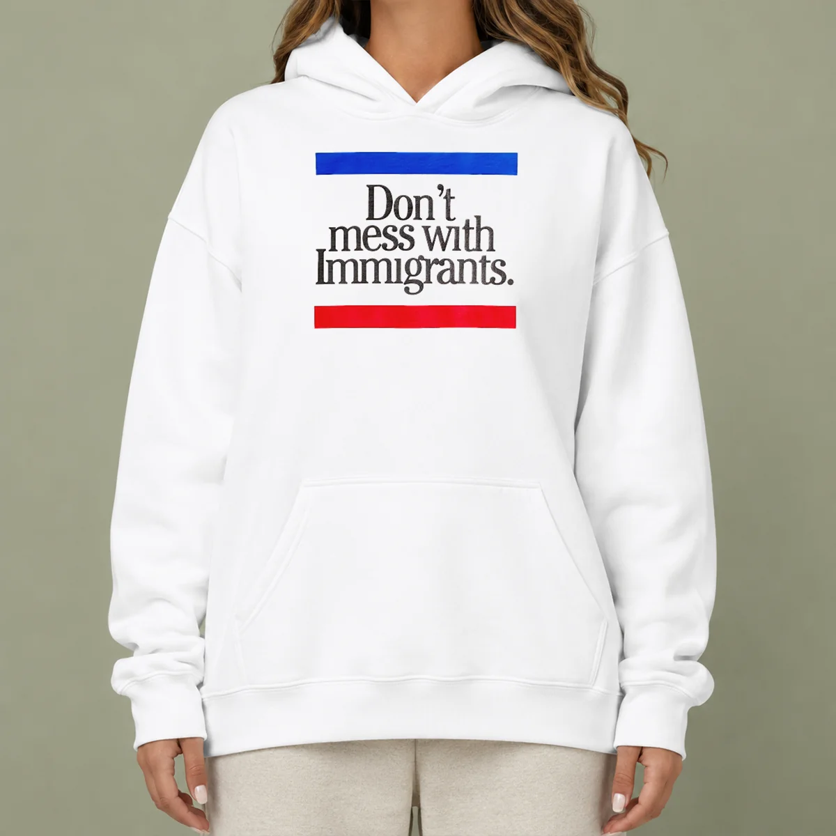 Hot Don'T Mess With Immigrants Hoodie in black with bold white text, comfortable pullover style with front pocket and hood