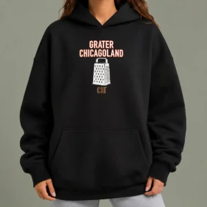 Hot Good Grater Chicagoland Chicago Bears Hoodie