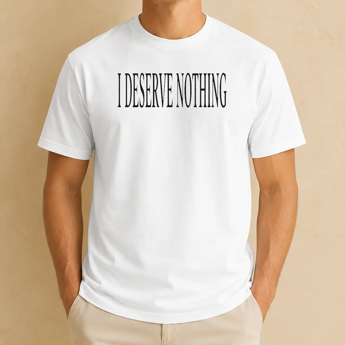 Hot I Deserve Nothing Waste Of Shirt Hot I Deserve Nothing Waste Of Shirt