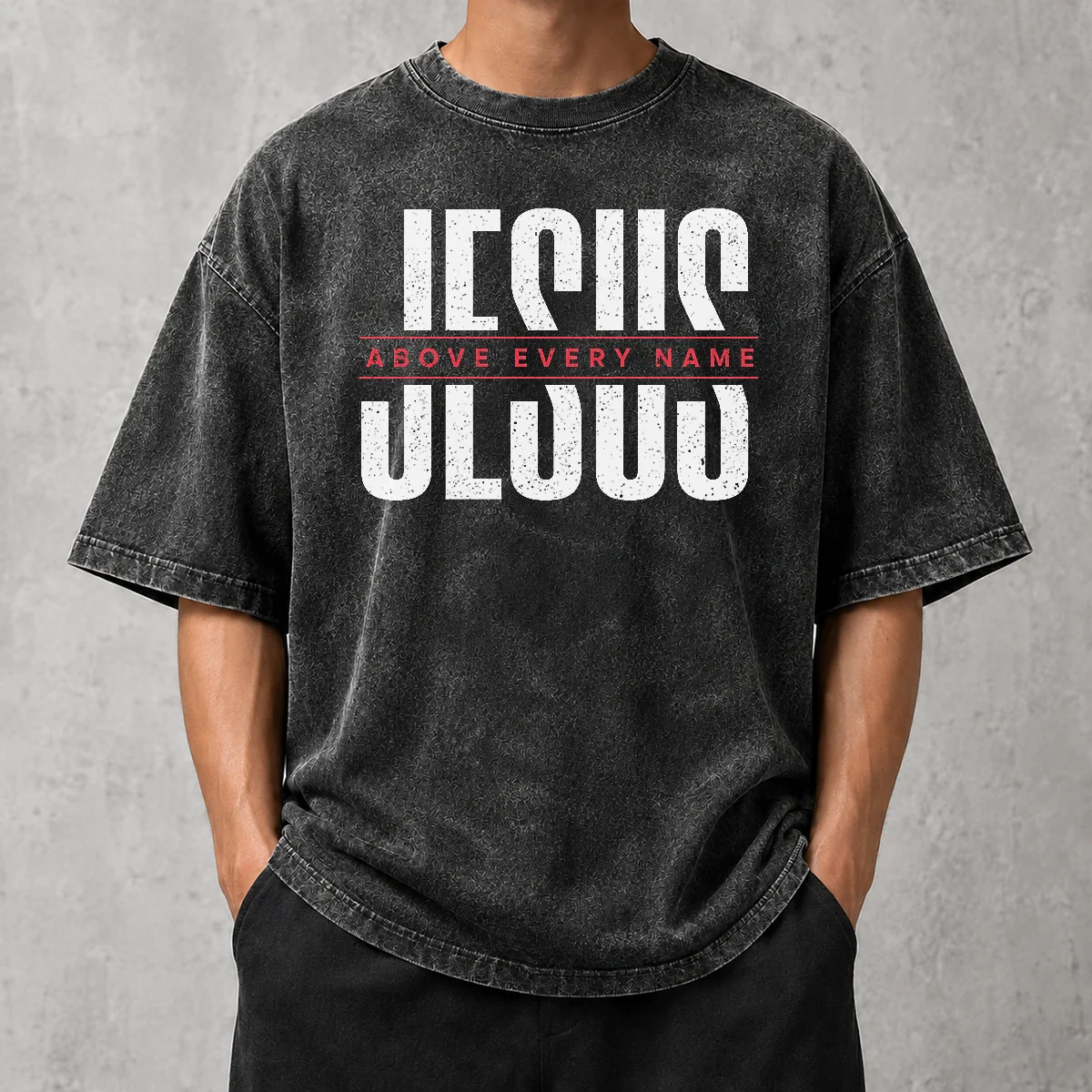 Hot Jesus Above Every Name Inspirational Faith Lovers Washed T-Shirt