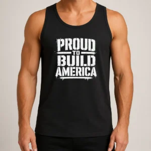 Hot Labour Day Proud To Build America Stencil Tank Top