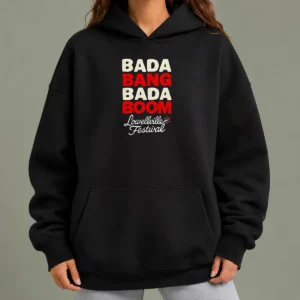 Hot Lowellville Festival Bada Bang Bada Boom Hoodie